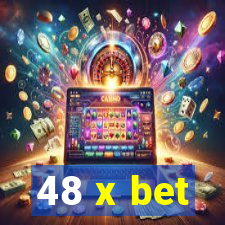 48 x bet